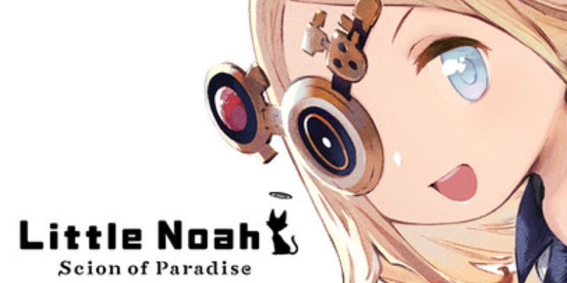 Little Noah: Scion of Paradise – Roguelite nhẹ nhàng nhưng cực cuốn